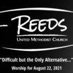Reeds Logo with the title “Difficult but the Only Alternative…” and Date of 8/22/2021