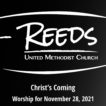 Reeds Logo with the title “Christ’s Coming” and the date November 28, 2021.