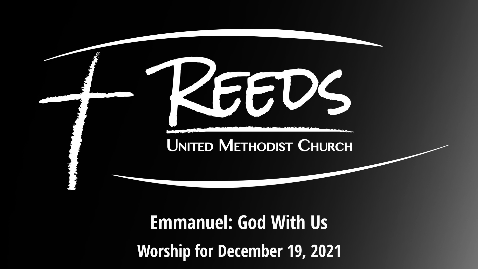 Reeds Logo with the title “Emmanuel: God With Us” and the date December 19, 2021.