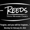 Reeds Logo with the title “Forgive, and you will be Forgiven…” and the date February 20, 2022.