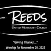 Reeds logo with the title, "Giving Thanks…," with subtitle, "Worship for November 20, 2022"