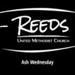 Reeds UMC logo with sermon title, "Ash Wednesday" with the date, "February 22 , 2023."