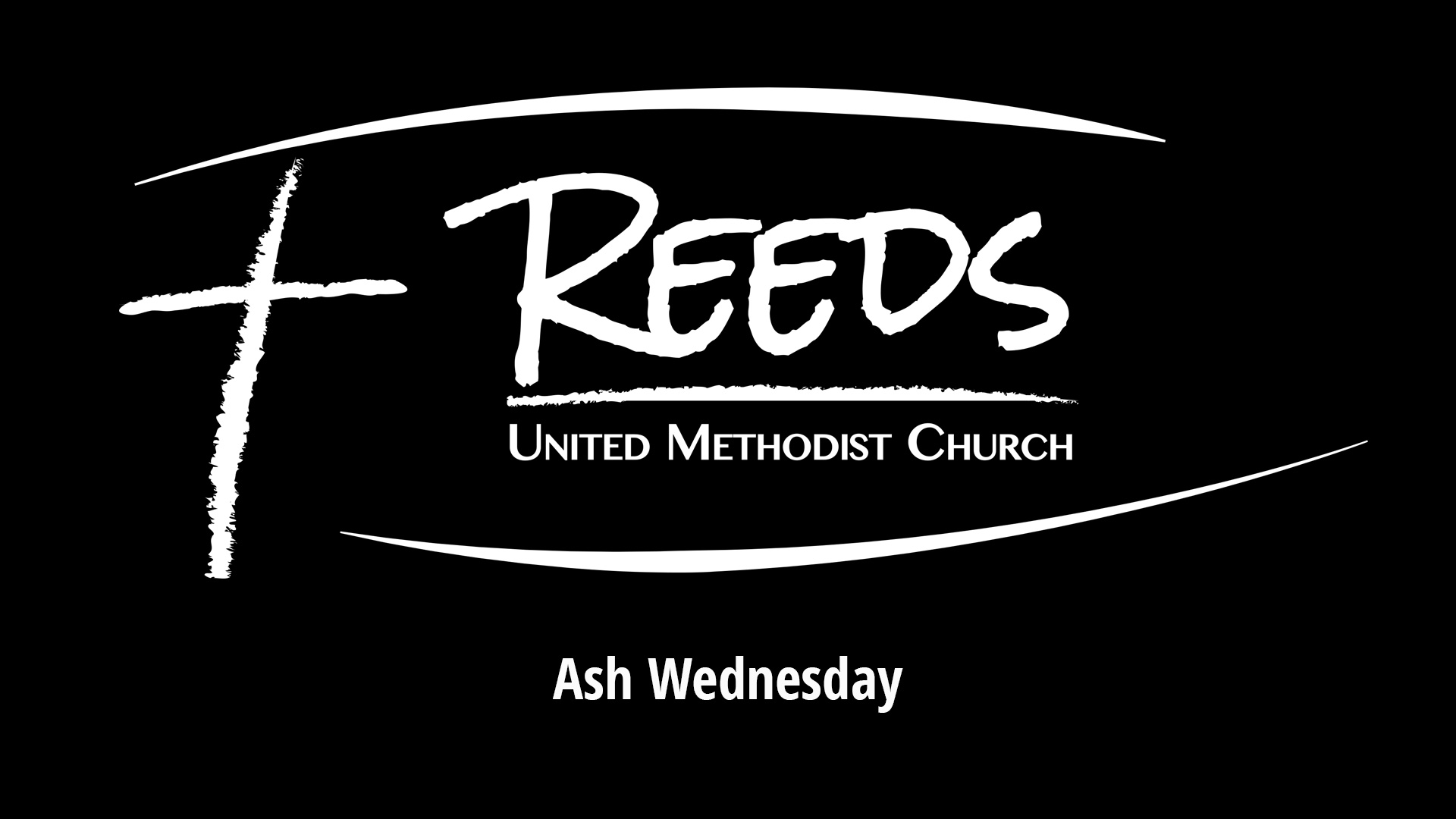 Reeds UMC logo with sermon title, "Ash Wednesday" with the date, "February 22 , 2023."