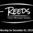 Reeds UMC logo with the date, "December 03, 2023."