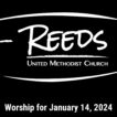 Reeds UMC logo with the date, "January 14, 2024."