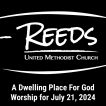Reeds UMC logo with sermon title, "A Dwelling Place For God" with the date, "July 21, 2024."