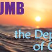 a picture of an ocean with the words Plumb the Depths of God