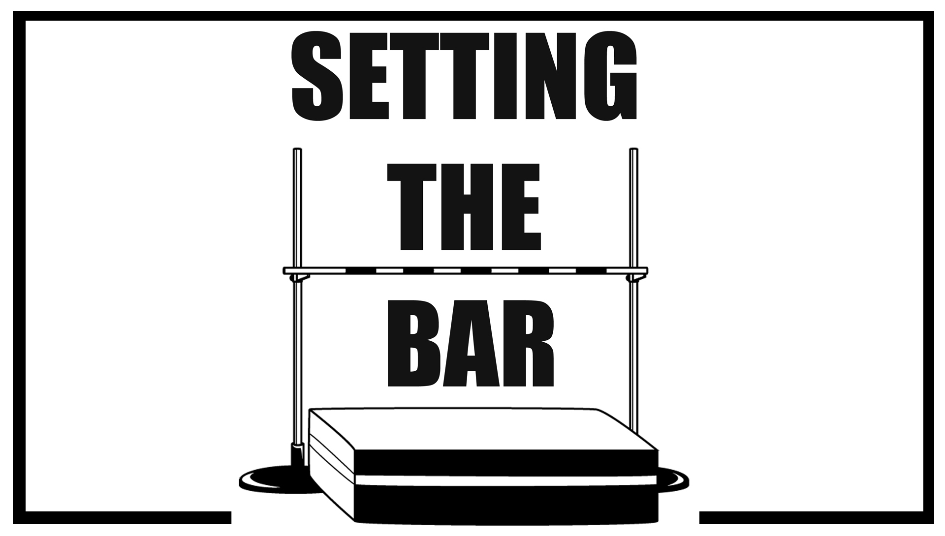 A high jump bar with the words Setting the Bar