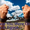 "Because You Were Once Slaves In Egypt" - Worship for June 29, 2025