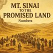 "Mt. Sinai to the Promised Land" - Worship for July 13, 2025