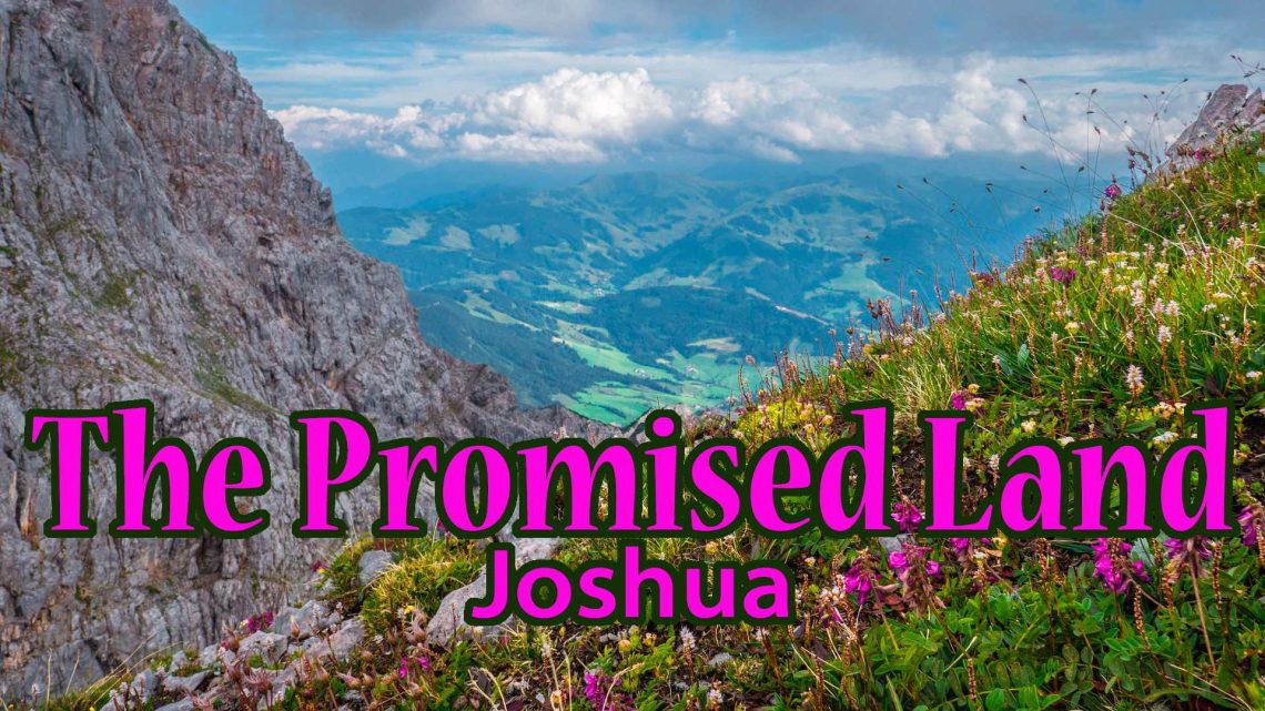 "The Promised Land" - Worship for July 27, 2025