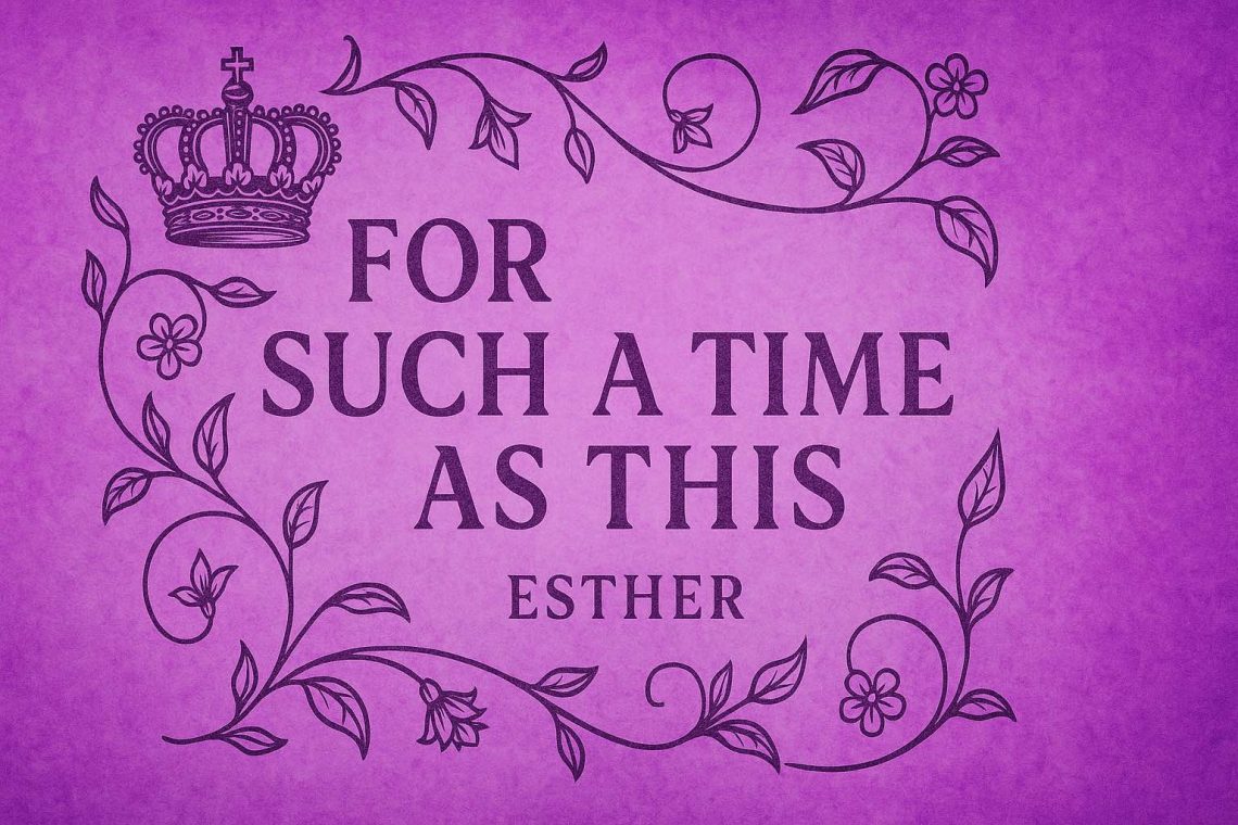"For Such A Time As This" - Worship for August 31, 2025