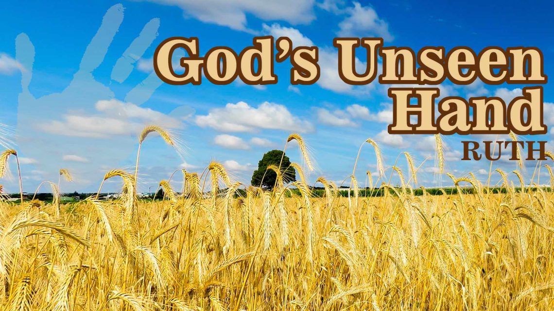 "Ruth - God's Unseen Hand" - Worship for August 10, 2025