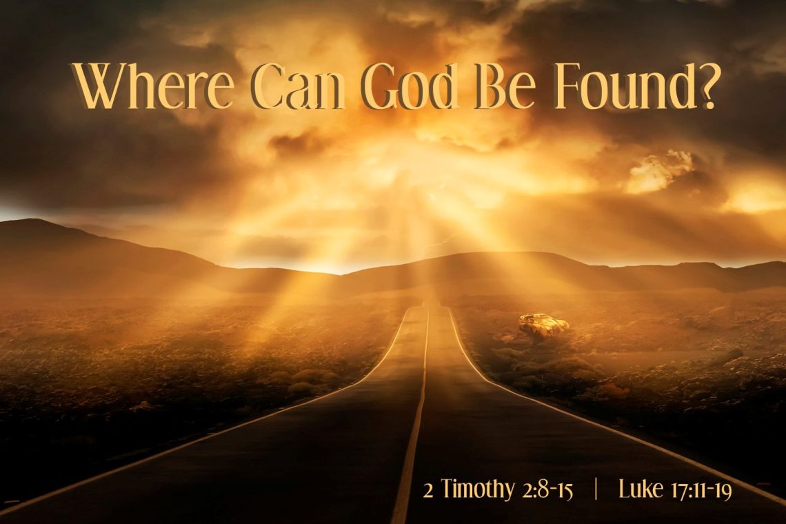 "Where Can God Be Found?" - Worship for October 12, 2025