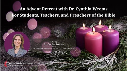 Advent Retreat with Dr. Cynthia Weems