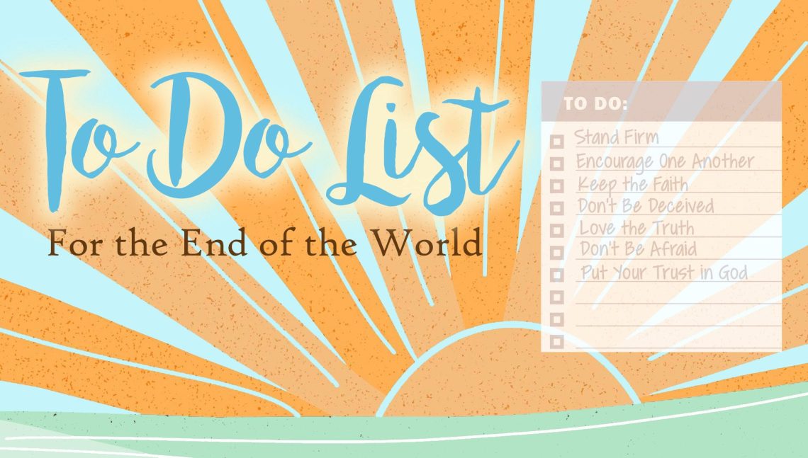 Worship for November 09, 2025 - "To Do List for the End of the World"