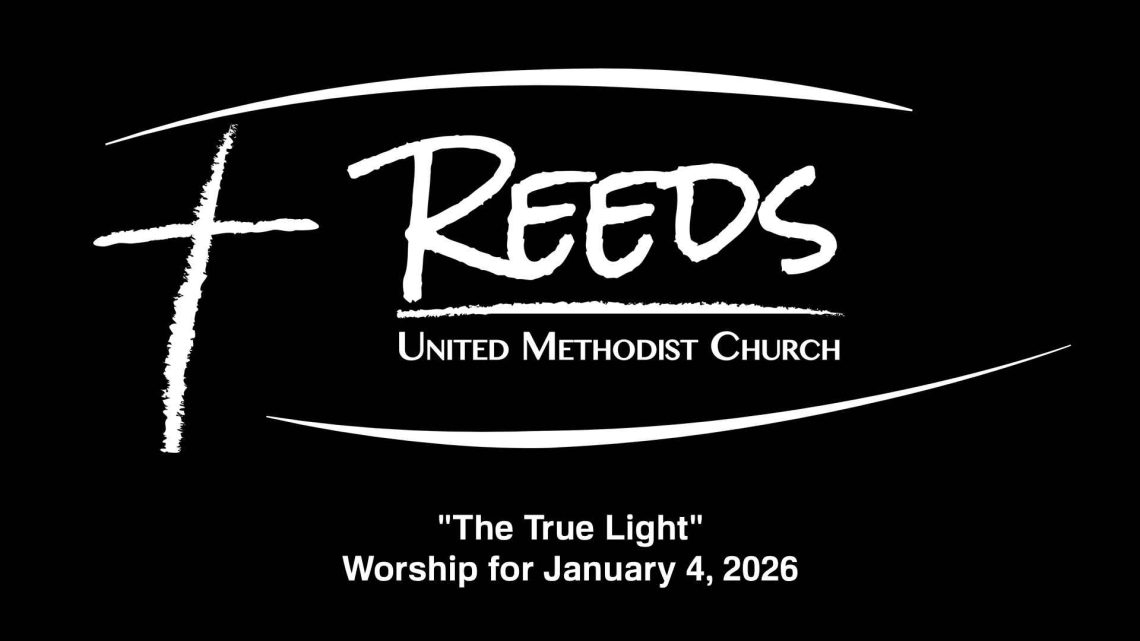 "The True Light" - Worship for January 4, 2026