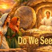 "Do We See Him" - Worship for April 05, 2026