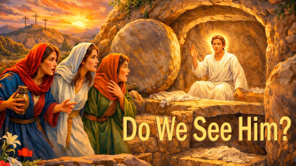 "Do We See Him" - Worship for April 05, 2026