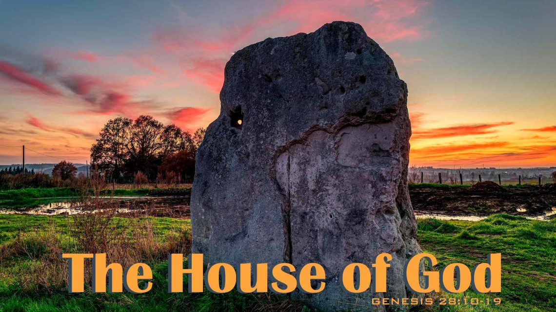 Worship for July 19, 2026 - "The House of God"